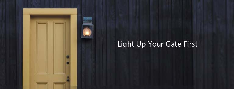 Light-Up-Your-Gate-First