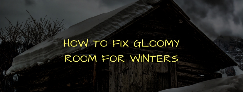 how-to-fix-gloomy-room-for-winters