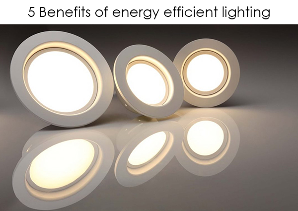 5-benefits-of-energy-efficient-lighting