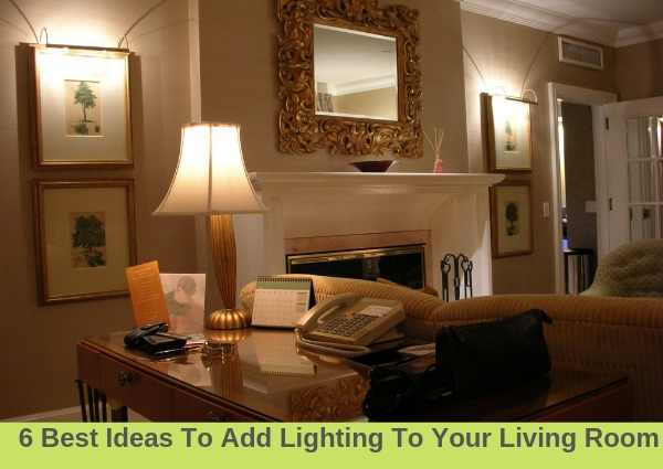 6-best-ideas-to-add-lighting-to-your-living-room